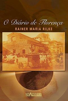 O diário de Florença, do autor Rainer Maria Rilke