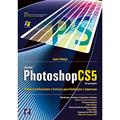 Ler Adobe photoshop CS5: Imagens Profissionais e Técnicas Para Finalização e Impressão, do autor João Carlos de Carvalho Fidalgo