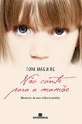 Ler Não conte para a mamãe, do autor Toni Maguire