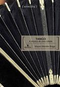 Ler Tango: a Música de uma Cidade, do autor Mauro Mendes Braga