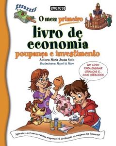 O Meu Primeiro Livro de Economia poupança e investimento, do autor MARIA JESUS SOTO
