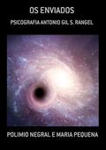 Ler Os Enviados, do autor Polimio Negral E Maria Pequena