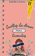 Ler Cartas de amor nunca enviadas, do autor Izabella Cardoso; Izabella Cardoso