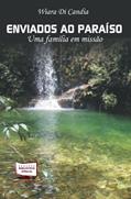 Ler Enviados ao Paraíso, do autor Wiara di Candia Ler Enviados ao Paraíso, do autor Wiara di Candia