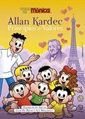 Ler Allan Kardec princípios e valores - Turma da Mônica, do autor Luis Hu Rivas; Mauricio de Sousa; Ala Mitchell Ler Allan Kardec princípios e valores - Turma da Mônica, do autor Luis Hu Rivas; Mauricio de Sousa; Ala Mitchell
