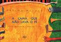 Ler A Cama que não Lava o Pé, do autor Fátima Miguez