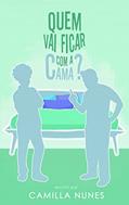 Ler Quem vai ficar com a cama?, do autor Camilla Nunes