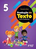 Ler Produção de Texto - 5º ano, do autor Rosemeire Alves