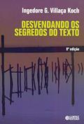 Ler Desvendando os segredos do texto, do autor Ingedore G. Villaça Koch Ler Desvendando os segredos do texto, do autor Ingedore G. Villaça Koch