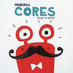 Primeiras cores : Tocar e sentir, do autor Katharina de Lacquila Carrara Cotrim; Yoyo Books