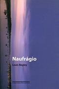 Ler Naufrágio, do autor Louis Begley