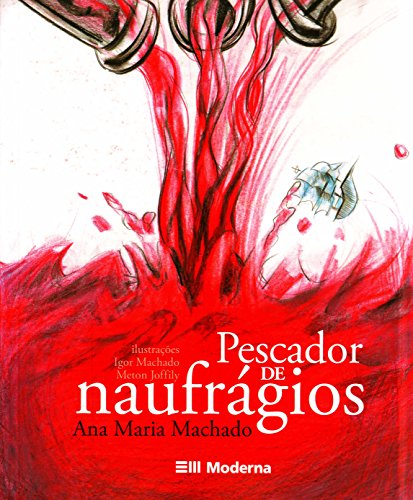 Ler Pescador de Naufrágios, do autor Ana Maria Machado Ler Pescador de Naufrágios, do autor Ana Maria Machado