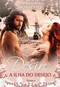Ler Desire - A Ilha do Desejo, do autor Bruna Catein