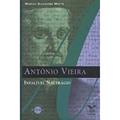Ler Antônio Vieira. Infalível Naufrágio, do autor Francisco Jose Calazans Falcon; Marcus Alexandre Motta