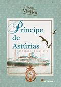 Ler Príncipe de Astúrias: O Titanic brasileiro, do autor Isabel Vieira