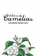 Ler A dama das Camélias: 271, do autor Alexandre Dumas Filho