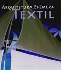 Ler Arquitetura Efémera Textil, do autor Auropa Cuito