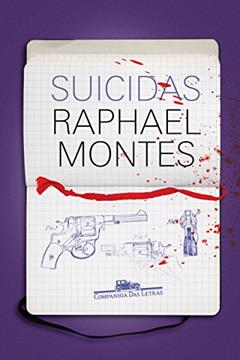 Suicidas, do autor Raphael Montes