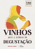 Ler Vinhos, Arte e Ciência da Degustação - 2ª edição, do autor Mario Raul Leonardi Ler Vinhos, Arte e Ciência da Degustação - 2ª edição, do autor Mario Raul Leonardi
