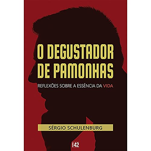 Ler O Degustador de Pamonhas, do autor Sergio Schulemburg