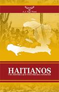 Ler HAITIANOS: UMA HISTÓRIA QUE VOCÊ PRECISA CONHECER, do autor A.J. NGO NUNI