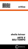 Ler Arte e seu tempo, do autor Sheila Leirner Ler Arte e seu tempo, do autor Sheila Leirner