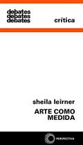Ler Arte como medida, do autor Sheila Leirner