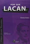 Ler Por que Lacan? - Coleção Grandes Psicanalistas, do autor Christian Ingo Lenz Dunker Ler Por que Lacan? - Coleção Grandes Psicanalistas, do autor Christian Ingo Lenz Dunker