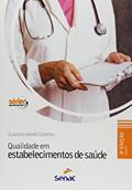 Ler Qualidade em estabelecimentos de saúde, do autor Claudio André Czapski