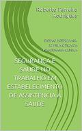 Ler SEGURANÇA E SAÚDE NO TRABALHO EM ESTABELECIMENTO DE ASSISTÊNCIA À SAÚDE: ENSAIO SOBRE A NR-32 PELA ÓTICA DA ENGENHARIA CLÍNICA, do autor Roberto Ferreira Rodrigues Ler SEGURANÇA E SAÚDE NO TRABALHO EM ESTABELECIMENTO DE ASSISTÊNCIA À SAÚDE: ENSAIO SOBRE A NR-32 PELA ÓTICA DA ENGENHARIA CLÍNICA, do autor Roberto Ferreira Rodrigues