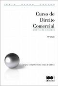 Ler Curso de Direito Comercial. Direito de Empresa. Empresa e Estabelecimento. Títulos de Crédito - Volume 1, do autor Fábio Ulhoa Coelho Ler Curso de Direito Comercial. Direito de Empresa. Empresa e Estabelecimento. Títulos de Crédito - Volume 1, do autor Fábio Ulhoa Coelho