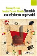 Ler Manual do estabelecimento empresarial - 1ª edição de 2011, do autor Amador Paes de Almeida; Ademar Pereira Ler Manual do estabelecimento empresarial - 1ª edição de 2011, do autor Amador Paes de Almeida; Ademar Pereira