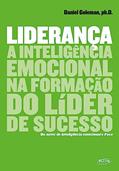 Ler Liderança: A inteligência emocional na formação do líder de sucesso, do autor Daniel Goleman