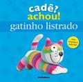 Ler Cadê? Achou! Gatinho Listrado, do autor Dawn Sirett Ler Cadê? Achou! Gatinho Listrado, do autor Dawn Sirett