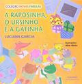 Ler Raposinha, ursinho e a gatinha, do autor Luciana Garcia