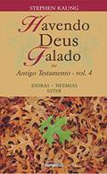 Ler Havendo Deus Falado no Antigo Testamento: Esdras . Neemias . Ester, do autor Stephen Kaung