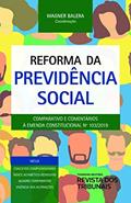 Ler Reforma da previdência social : comparativo e comentários à emenda constitucional 103/2019, do autor Wagner Balera