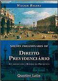 Ler Noções Preliminares de Direito Previdenciário, do autor Wagner Balera Ler Noções Preliminares de Direito Previdenciário, do autor Wagner Balera