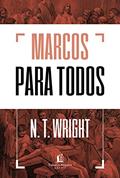 Ler Marcos para todos, do autor N.T. Wright Ler Marcos para todos, do autor N.T. Wright
