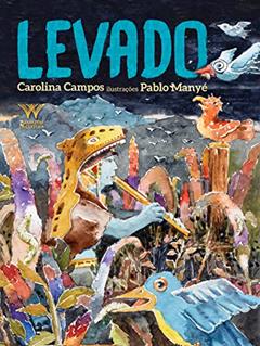 Levado, do autor Carolina Campos