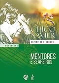 Ler Mentores e Seareiros, do autor Francisco Cândido Xavier; Espíritos diversos Ler Mentores e Seareiros, do autor Francisco Cândido Xavier; Espíritos diversos