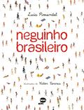 Ler Neguinho Brasileiro, do autor Luís Pimentel