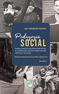 Ler Pedagogia social: teoria e prática do educador social e a expressão dos sentimentos nos abrigos e nas ruas coleção pedagogia social para o século xxi volume 2, do autor Jacy Marques Passos Ler Pedagogia social: teoria e prática do educador social e a expressão dos sentimentos nos abrigos e nas ruas coleção pedagogia social para o século xxi volume 2, do autor Jacy Marques Passos