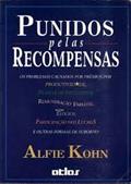 Ler Punidos Pelas Recompensas, do autor Alfie Kohn
