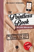 Ler The pointless book: Um livro sem noção: Um livro sem noção, do autor Alfie Deyes