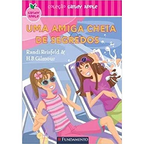 Ler Uma Amiga Cheia de Segredos - Coleção Candy Apple, do autor H. B. Reisfeld Randi Gilmour Ler Uma Amiga Cheia de Segredos - Coleção Candy Apple, do autor H. B. Reisfeld Randi Gilmour