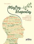 Ler Mestres terapeutas: criadores e divulgadores das terapias naturais e holísticas, do autor Osiris Costeira Ler Mestres terapeutas: criadores e divulgadores das terapias naturais e holísticas, do autor Osiris Costeira