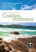 Ler Guia para Educação Ambiental em Costões Rochosos, do autor Natalia Pirani Ghilardi-Lopes; Valéria Flora Hadel; Flávio Berchez Ler Guia para Educação Ambiental em Costões Rochosos, do autor Natalia Pirani Ghilardi-Lopes; Valéria Flora Hadel; Flávio Berchez