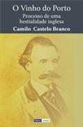 Ler O Vinho do Porto, do autor Camilo Castelo Branco Ler O Vinho do Porto, do autor Camilo Castelo Branco