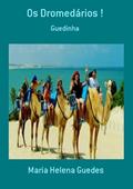 Ler Os Dromedarios !, do autor Maria Helena Guedes
